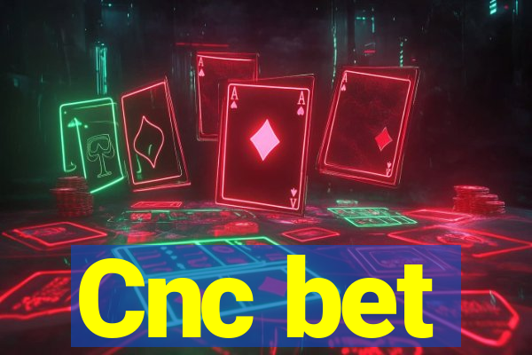 Cnc bet